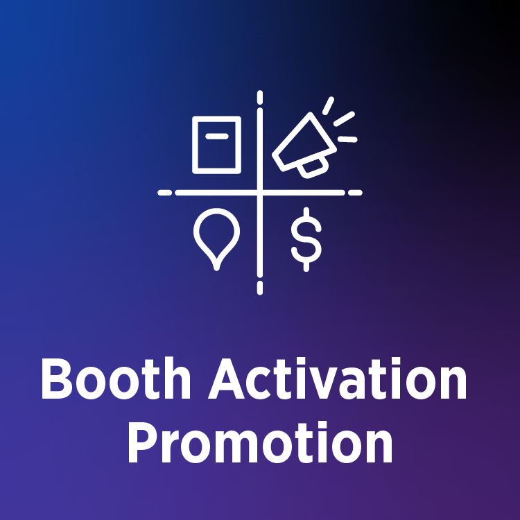 Booth Activation Promotion